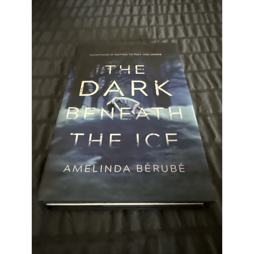 Dark Beneath the Ice, The, Berube, Amelinda Box A